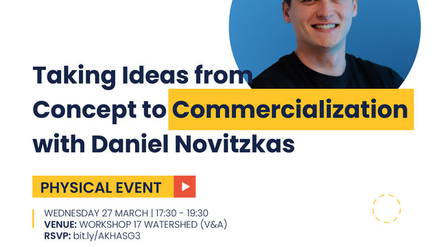 Taking Ideas from Concept to Commercialization with Daniel Novitzkas